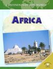 Africa (Continents of the World) By Rob Bowden Cover Image