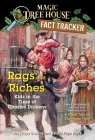 Rags and Riches: Kids in the Time of Charles Dickens: A Nonfiction Companion to Magic Tree House Merlin Mission #16: A Ghost Tale for Christmas Time (Magic Tree House (R) Fact Tracker #22) By Mary Pope Osborne, Natalie Pope Boyce, Sal Murdocca (Illustrator) Cover Image