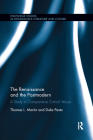 The Renaissance and the Postmodern: A Study in Comparative Critical Values (Routledge Studies in Renaissance Literature and Culture) By Thomas L. Martin, Duke Pesta Cover Image