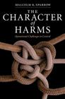 The Character of Harms By Malcolm K. Sparrow Cover Image