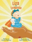 Liza vs. Leukemia By Charity Madison, Steffi Andrat Faria (Illustrator) Cover Image
