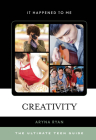 Creativity: The Ultimate Teen Guide Volume 43 (It Happened to Me #43) Cover Image