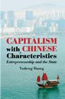 Capitalism with Chinese Characteristics: Entrepreneurship and the State By Yasheng Huang Cover Image