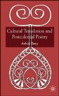 Cultural Translation and Postcolonial Poetry Cover Image