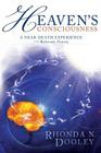 Heaven's Consciousness A Near-death Experience: with Relevant Poetry By Rhonda Nell Dooley, Rachel Stone (Editor), Stephanie Grace Dooley-Thompson (Illustrator) Cover Image