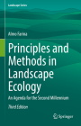 Principles and Methods in Landscape Ecology: An Agenda for the Second Millennium By Almo Farina Cover Image