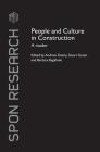 People and Culture in Construction: A Reader (Spon Research) Cover Image