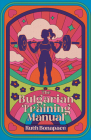The Bulgarian Training Manual By Ruth Bonapace Cover Image