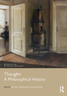 Thought: A Philosophical History By Panayiota Vassilopoulou (Editor), Daniel Whistler (Editor) Cover Image