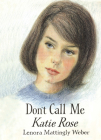 Don't Call Me Katie Rose Cover Image
