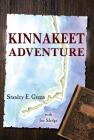 Kinnakeet Adventure By Joe Sledge, Stanley Green Cover Image