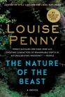The Nature of the Beast: A Chief Inspector Gamache Novel By Louise Penny Cover Image