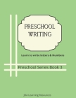 Preschool Writing: Letters and Numbers Cover Image