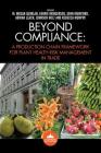 Beyond Compliance: A Production Chain Framework for Plant Health Risk Management in Trade By M. Megan Quinlan (Et Al) (Editor) Cover Image