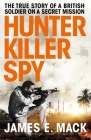 Hunter Killer Spy By James Mackenzie Cover Image