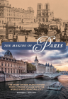 The Making of Paris By Russell Kelley Cover Image