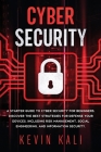 Cyber Security: A Starter Guide to Cyber Security for Beginners, Discover the Best Strategies for Defense Your Devices, Including Risk Cover Image