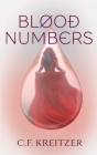 Blood Numbers By C. F. Kreitzer Cover Image