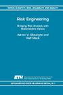Risk Engineering: Bridging Risk Analysis with Stakeholders Values (Topics in Safety #6) By A. V. Gheorghe, Ralf Mock Cover Image