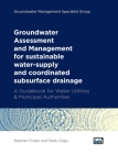 Groundwater Assessment and Management: For Sustainable Water-Supply and Coordinated Subsurface Drainage: A Guidebook for Water Utilities & Municipal A Cover Image