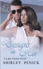 Designs on Her (Lake Chelan #2) By Shirley Penick Cover Image