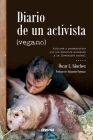 Diario de un activista (vegano) By Óscar L. Sánchez Cover Image