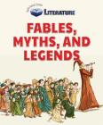 Fables, Myths, and Legends By Therese M. Shea Cover Image