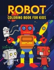 Robot coloring book for kids: Simple Robots Coloring Book for Kids, Toddlers Cover Image