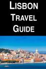 Lisbon Travel Guide By Hunter Stevenson Cover Image