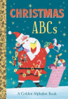 Christmas ABCs: A Golden Alphabet Book By Andrea Posner-Sanchez, Various (Illustrator) Cover Image