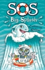 SOS Big Splash By Cameron Stelzer, Cameron Stelzer (Illustrator) Cover Image