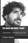 The Black and White Smile: Special edition of The Recipes of my Smile Cover Image