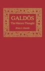 Galdós: The Mature Thought (Studies in Romance Languages #23) By Brian J. Dendle Cover Image