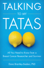 Talking to My Tatas: All You Need to Know from a Breast Cancer Researcher and Survivor By Dana Brantley-Sieders Cover Image