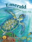 Emerald The Green Turtle's Tale Cover Image