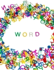 Word: Fun Word Games and Word Search Book - Scrabble Book - Word Search Scramble Book for Adults - Large Print - Over 100 Pu By Lee Standford Cover Image