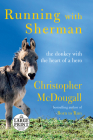 Running with Sherman: The Donkey with the Heart of a Hero Cover Image