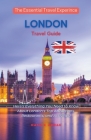 Essential London Travel Guide 2023 By Nash K. Addae Cover Image
