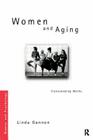 Women and Aging: Transcending the Myths (Women and Psychology) Cover Image