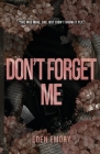 Don't Forget Me By Eden Emory Cover Image