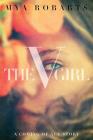 The V Girl: A coming of age story By Mya Robarts Cover Image