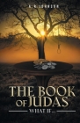 The Book of Judas: What If By Katherine Murphy (Illustrator), A. R. Johnson Cover Image