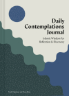 Daily Contemplations Journal: Islamic Wisdom for Reflection and Discovery By Tarek Elgawhary, Hena Khan Cover Image