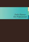 Daily Planner for Professionals Cover Image