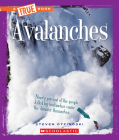 Avalanches (A True Book: Extreme Earth) By Steven Otfinoski Cover Image
