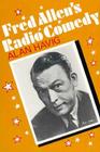 Fred Allen's Radio Comedy PB (American Civilization) By Alan R. Havig Cover Image