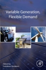 Variable Generation, Flexible Demand By Fereidoon Sioshansi (Editor) Cover Image