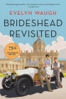 Brideshead Revisited: 75th Anniversary Edition By Evelyn Waugh Cover Image