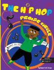 The Hip Hop Praise Circle: Thank You God Cover Image