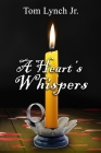 A Heart's Whispers By Jr. Lynch, Tom Cover Image